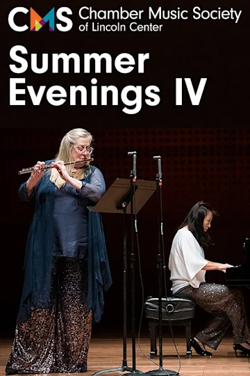 Chamber Music Society of Lincoln Center: Summer Evenings IV Tickets