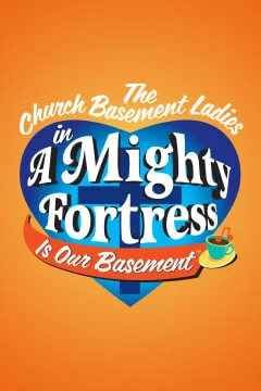 [Poster] Church Basement Ladies: A Mighty Fortress Is Our Basement 34302