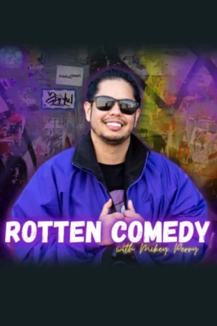 Rotten Comedy (Dirty Show) at Big Pine Tickets