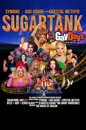 Sugartank Gay Days featuring Symone, Gigi Goode and Crystal Methyd tickets