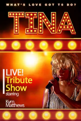 Tina Turner: What's Love Got To Do? Tickets