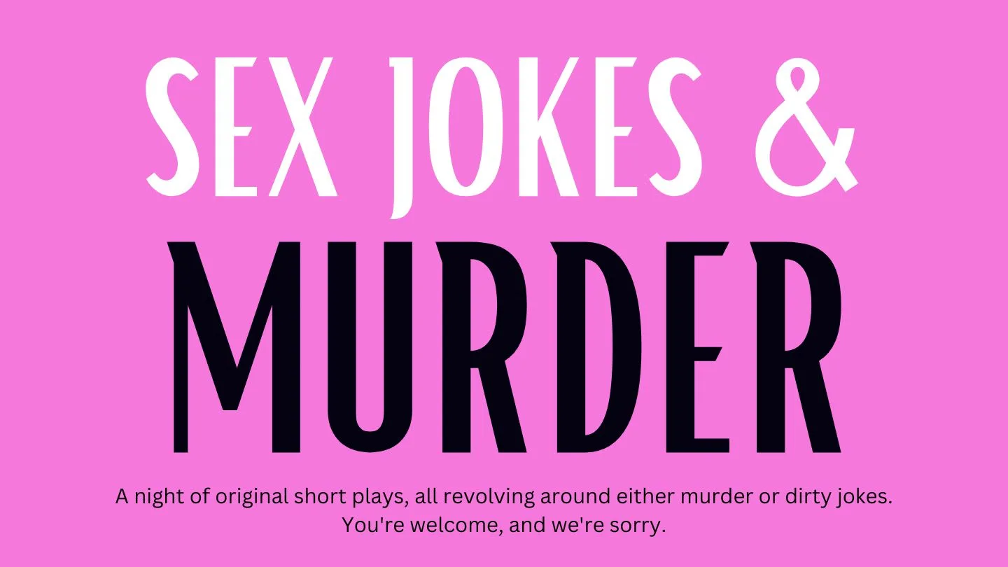 Sex Jokes & Murder