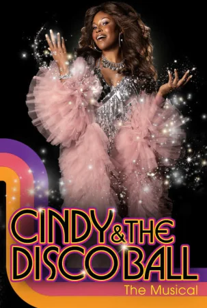 Cindy & the Disco Ball: The Musical Tickets