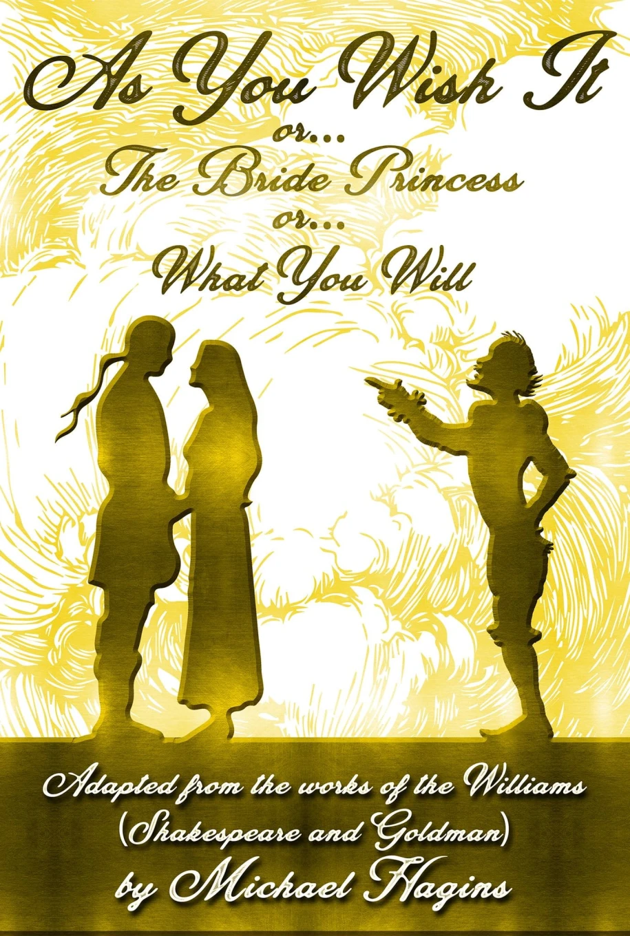 As You Wish It or The Bride Princess or What You Will Tickets