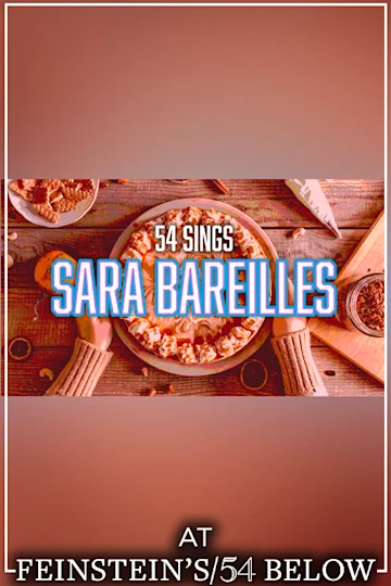 54 Sings Sara Bareilles, feat. Henry Platt, Waitress's Bailey McCall, & More! tickets