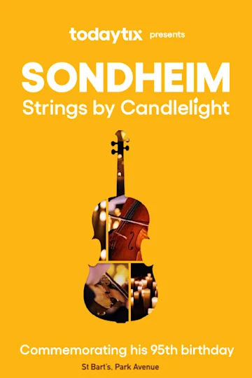 Sondheim: Strings by Candlelight Tickets