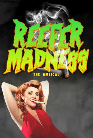 Reefer Madness! Tickets