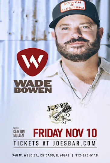 Wade Bowen with Clayton Mullen tickets
