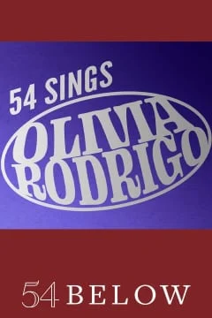 54 Sings Olivia Rodrigo Tickets