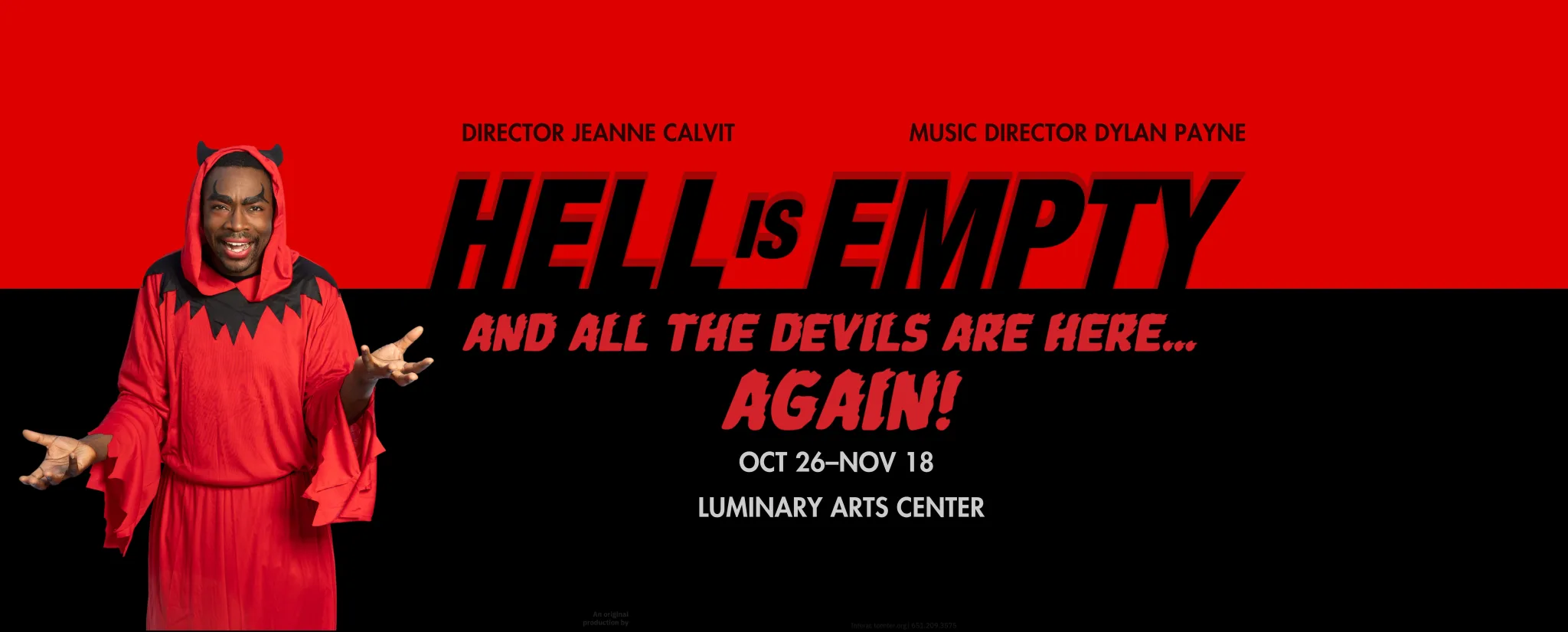 Hell Is Empty and All the Devils Are Here...Again!