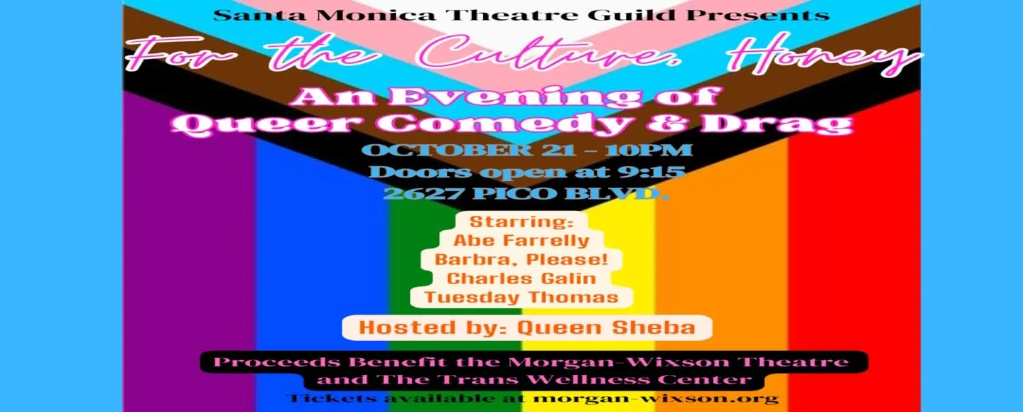 For The Culture, Honey - An Evening of Queer Comedy and Drag