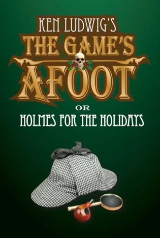 The Game's Afoot or Holmes for the Holidays Tickets