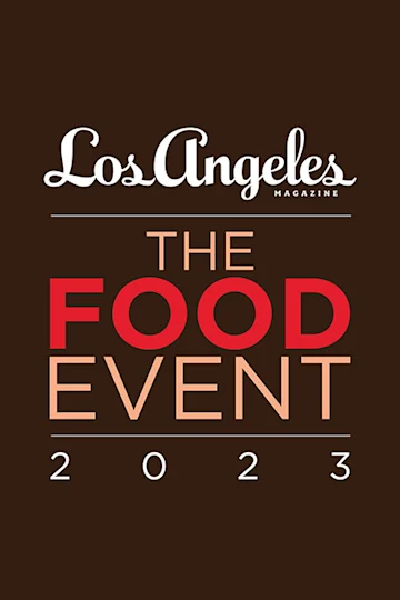 Los Angeles Magazine’s The Food Event 2023 tickets