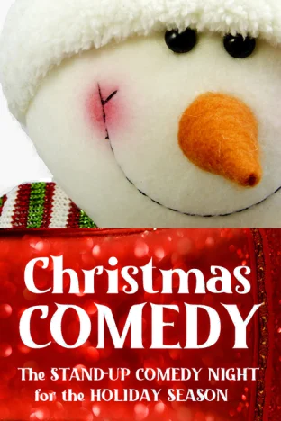 Christmas Comedy The Stand-Up Comedy Night for the Holiday Season Tickets