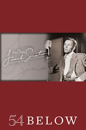 54 Salutes Frank Sinatra! Tickets