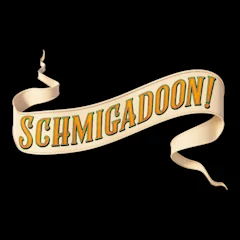 Schmigadoon!