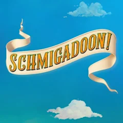 Schmigadoon!