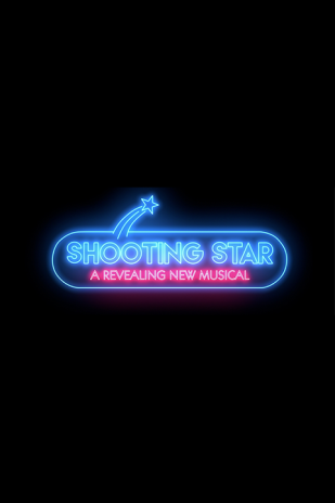 Shooting Star - A Revealing New Musical