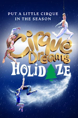 Cirque Dreams Holidaze Tickets