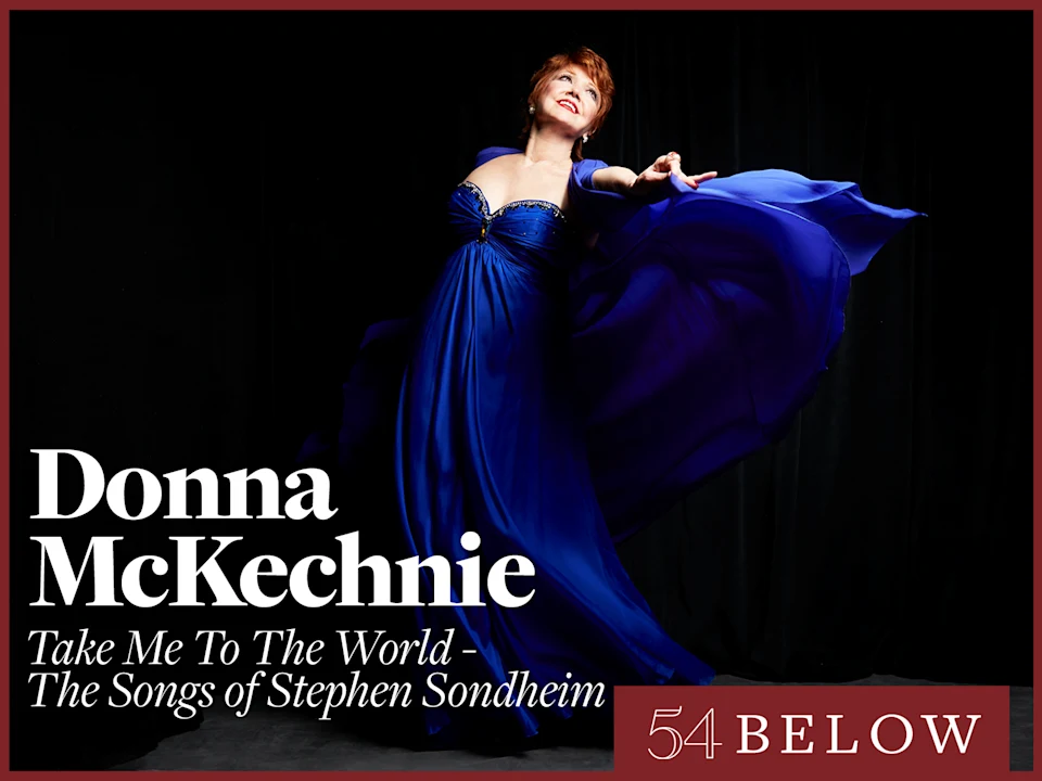 A Chorus Line's Donna McKechnie: The Songs of Stephen Sondheim: What to expect - 1