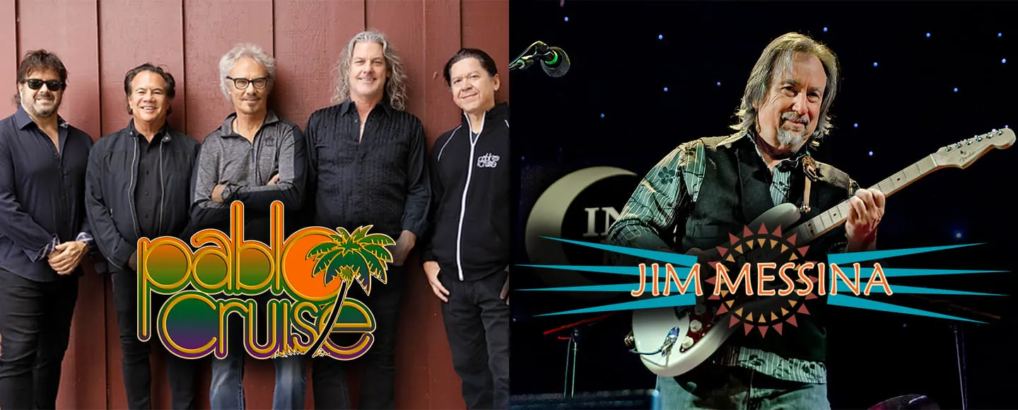 Jim Messina and Pablo Cruise: Oasis in the Sun Tour
