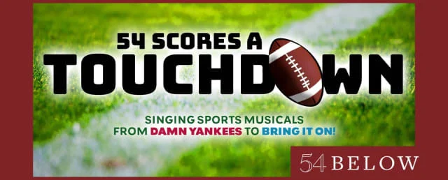 54 Scores a Touchdown: Singing Sports Musicals from Damn Yankees to Bring It On