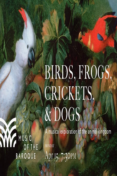 Music of the Baroque: Birds, Frogs, Crickets, & Dogs show poster