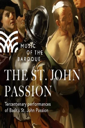 Music of the Baroque: The St. John Passion Tickets