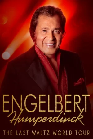 Engelbert Humperdinck: The Last Waltz World Tour Tickets