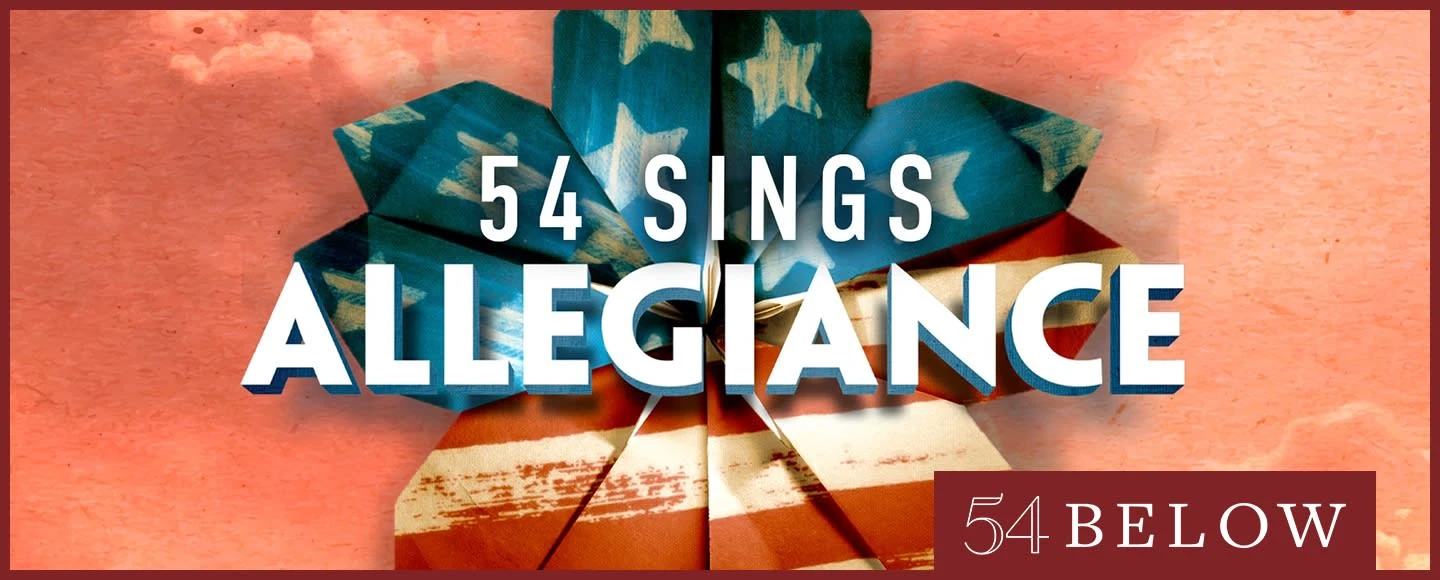 54 Sings Allegiance: What to expect - 1