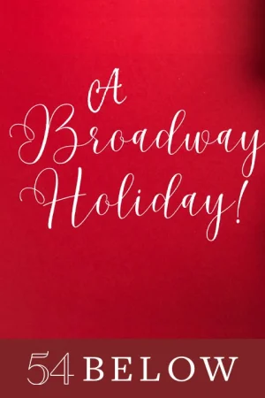 A Broadway Holiday Tickets