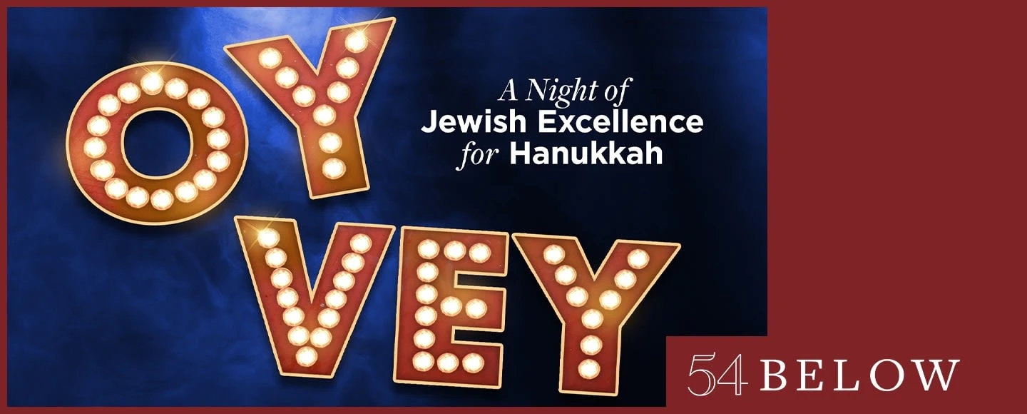 Oy Vey! A Night of Jewish Excellence for Hanukkah: What to expect - 1