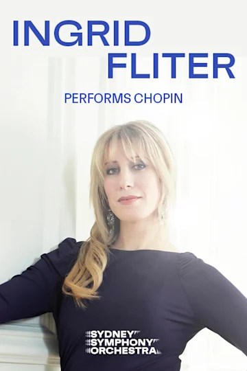 Ingrid Fliter performs Chopin presented by the Sydney Symphony Orchestra Tickets
