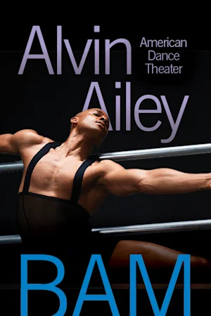 Alvin Ailey American Dance Theater at BAM Tickets