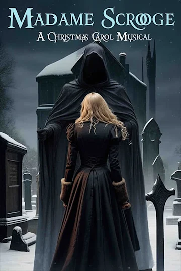 Madame Scrooge: A Christmas Carol Musical Tickets