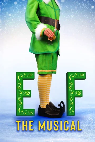 Elf the Musical Tickets