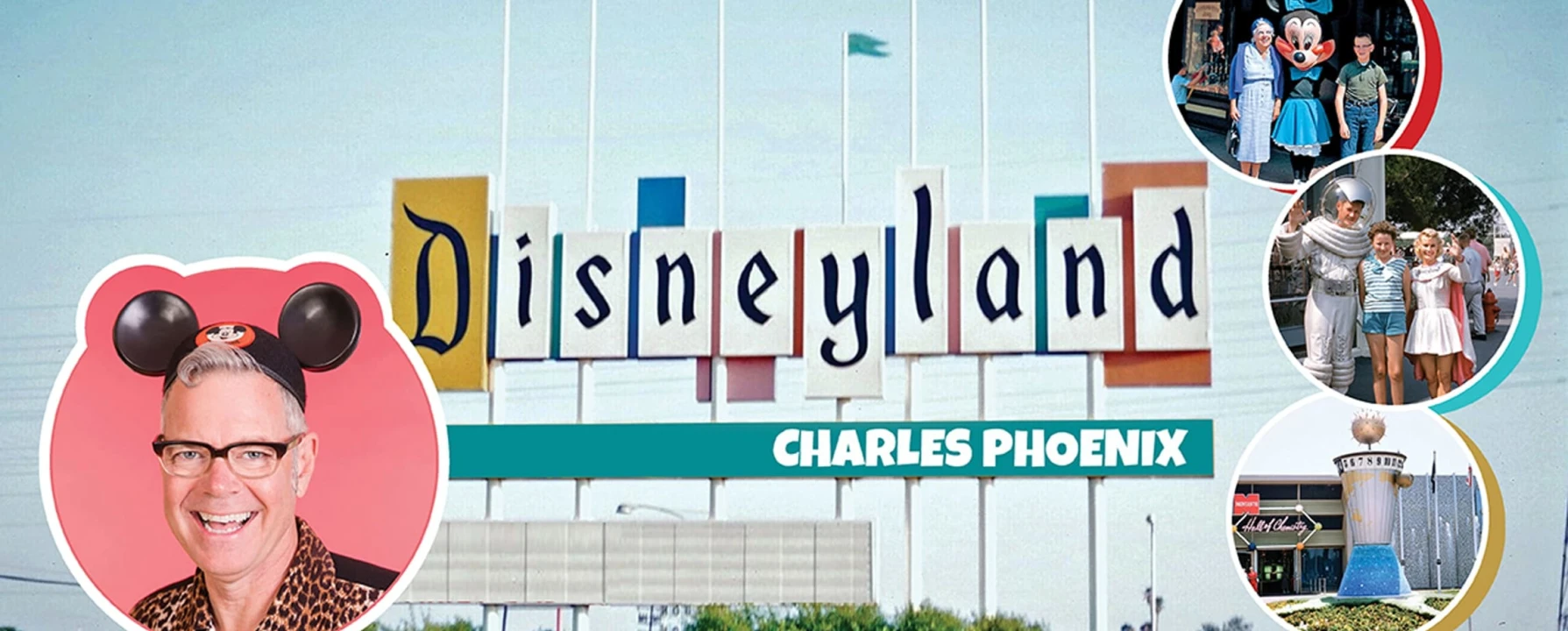 Charles Phoenix’s Big Retro Disneyland Slide Show: What to expect - 1