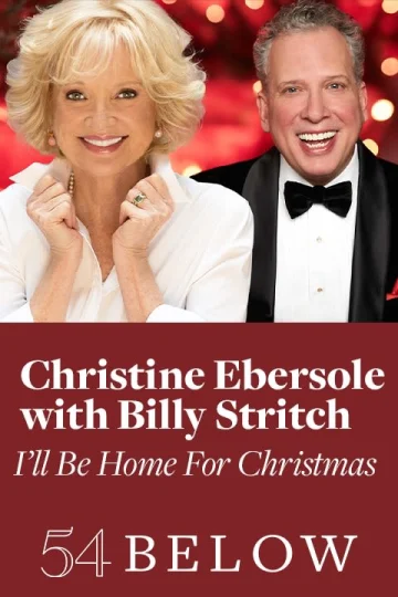 Christine Ebersole with Billy Stritch: I'll Be Home for Christmas Tickets
