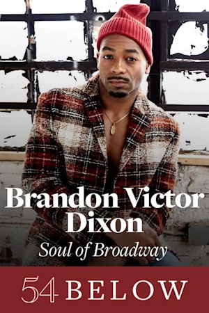 Hamilton's Brandon Victor Dixon: Soul of Broadway Tickets