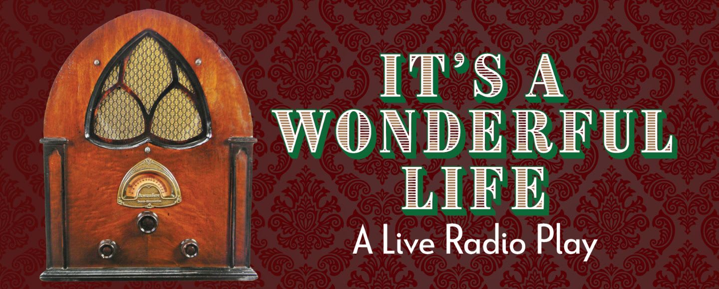 It's A Wonderful Life A Live Radio Play Tickets | Time Out