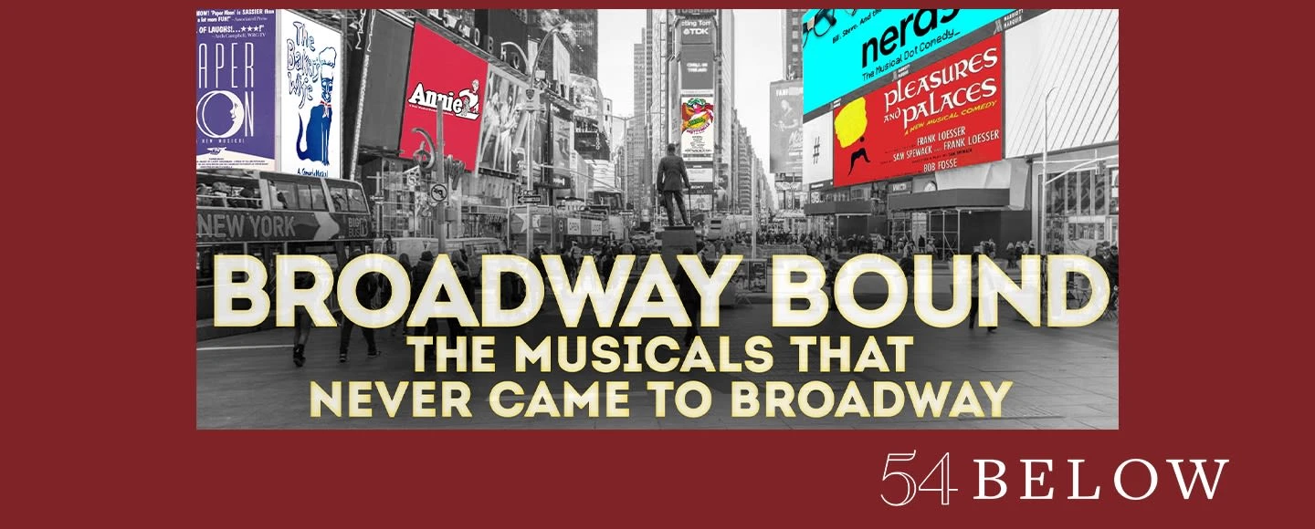 Broadway Bound: The Musicals That Never Came to Broadway - Part 5: What to expect - 1