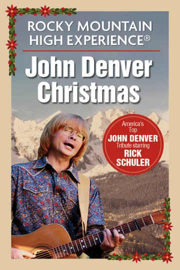 Rocky Mountain High Experience: A John Denver Christmas Starring Rick Schuler Tickets