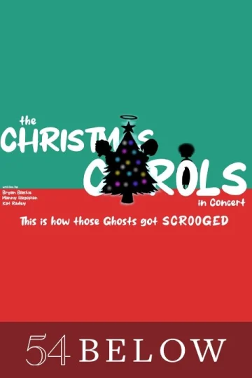 The Christmas Carols: How Those Ghosts Got Scrooged Tickets