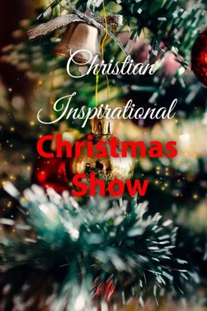 Christian Inspirational Christmas Show Tickets
