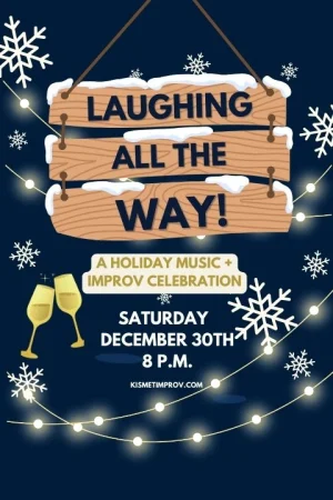 New Years Eve Eve Musical Improv Show: Laughing All The Way Tickets