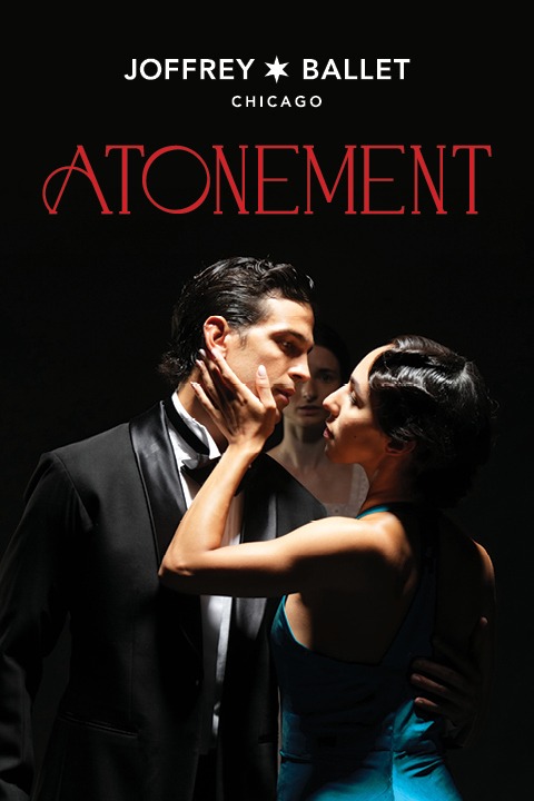 The Joffrey Ballet: Atonement show poster