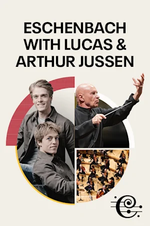 Eschenbach with Lucas & Arthur Jussen Tickets