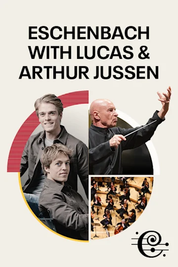 Eschenbach with Lucas & Arthur Jussen Tickets