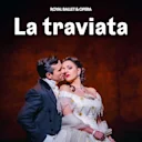 La traviata - Royal Ballet and Opera