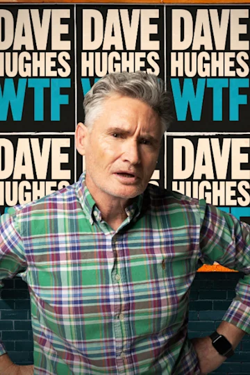 Dave Hughes - WTF? at Comedy Theatre Melbourne tickets